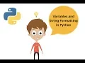 Python Tutorial 3 Variables and String formatting