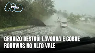 Granizo no Alto Vale do Itajaí destrói lavoura e cobre rodovias de gelo