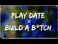 Download Lagu Play Date X Build a B*tch[Melanie Martinez × Bella Poarch]Tiktok Mix +Reverb(FULL VER.)🔊Bass Boosted