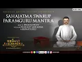 Lagu Sahajatma Swarup Paramguru Mantra - Long Ver | Shrimad Rajchandra Biopic | Motion Picture Soundtrack