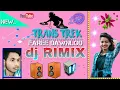 Lagu 🎸 DJ TRANS TREK FREE DAWNLOD 🎸|| DJ TREK 2022 🎸|| DOLTRAM REMIXER
