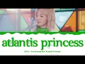 BOL4 - 'Atlantis Princess' Lyrics Color Coded (Han/Rom/Eng)