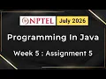 NPTEL Programming In Java Week 5 Assignment 5 Answers Solution Quiz 2026 July Swayam