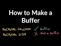 How to create a buffer Which of the following mixtures would result in buffered solution
