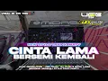 Download Lagu DJ CLBK (CINTA LAMA BERSEMI KEMBALI) NEW STYLE TRAP X PARTY COCOK DI BUAT UNTUK KARNAVAL YANG SLOW.