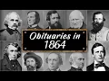Obituary Famous Faces WE LOST in 1864