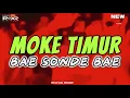 Download Lagu 🔥MOKE TIMUR 🌴 BAE SONDE BAE - DROP GILA 2024