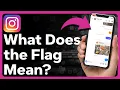 What Does The Flag Mean On Instagram