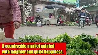 A countryside market painted with laughter and quiet happiness.