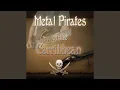 Download Lagu Metal Pirates of the Caribbean (Instrumental)