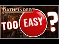 Is Pathfinder 2e Getting Too Easy