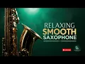 Smooth Jazz Saxophone 🎷 Deep Ease & Gentle Relaxation – Full Instrumental Album