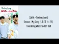 Download Lagu [Lirik + Terjemahan] 5moon - My Song (나의 노래) Twinkling Watermelon OST