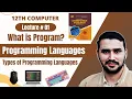 What is Program and Programming Language and Types of Programming Languages 12th Computer