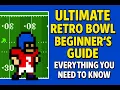 Ultimate Retro Bowl Beginner s guide - Everything you need to know