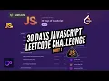 30 Days JavaScript LeetCode Challenge Step-by-Step Problem Solving for Beginners Part 1