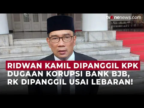 KPK Selidiki Kasus Bank BJB, Mantan Gubernur Jabar Ridwan Kamil Segera Diperiksa