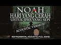Lagu NOAH - Hari Yang Cerah Untuk Jiwa Yang Sepi (Instrumental) Karaoke
