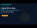 Java 26 Is Out Here s What Actually Matters for Spring Boot Developers