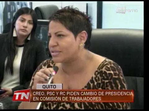 CREO, PSC y RC piden cambio de presidencia en comisión de trabajadores
