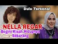 Download Lagu Nella Regar Dulu Terkenal Bagaimana keadaannya sekarang