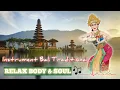 Download Lagu Balinese Traditional Musical Instrument (GAMELAN) Beautiful and Romantic