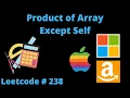 PRODUCT OF ARRAY EXCEPT SELF LEETCODE 238 PYTHON SOLUTION