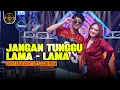 Lagu JANGAN TUNGGU LAMA LAMA - Sadewok ft Shinta Arsinta - KOPLO  (Official Music Video)