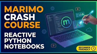Marimo Tutorial Reactive Python Notebooks Complete Crash Course