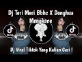 Download Lagu DJ TERI MERI BBHC X DONGHUA MENGKANE VIRAL TIKTOK TERBARU 2025 YANG KALIAN CARI !