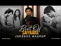 Download Lagu Best Of Saiyaara Mashup | Bollywood Chillout Mashup Jukebox | Arijit Singh | Vishal Mishra