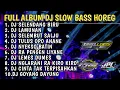 Lagu DJ SELENDANG BIRU X LAMUNAN || FULL ALBUM DJ SLOW BASS HOREG TERBARU 2024 • CADELLEKSU RMX