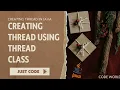 How to create user defined Thread In Java Using Thread class