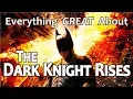 Everything GREAT About The Dark Knight Rises