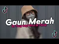 Download Lagu DJ GAUN MERAH SLOW SAAT | GERIMIS DATANG MEMBASAHI GAUN MERAHKU VIRAL DI TIKTOK