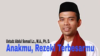 1 abdul somad anakmu rezeki terbesarmu
