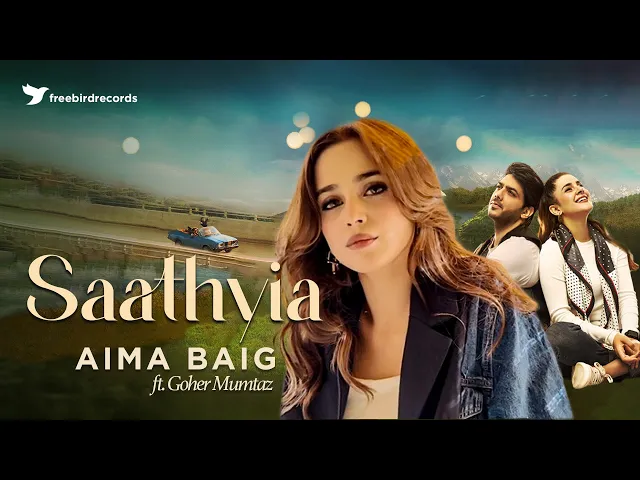 Download MP3 SAATHIYA (Lyrical) | @GoherMumtazOfficial ft. @RealAimaBaig | ABHI x Freebird Records