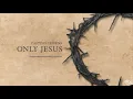 Casting Crowns - Only Jesus (Piano Cover)