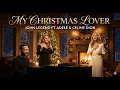 My Christmas Lover - John Legend Ft. Adele and Celine Dion (Music Video) Deeply Emotional Love Song