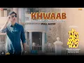 Download Lagu Khwaab (Full Audio) | Jo Tera Hai Woh Mera Hai | Om Tushar Lall ft. Omkar Patil, Shikha Sonik