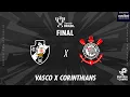Lagu VASCO X CORINTHIANS - 21/12/2025 - FINAL DA COPA DO BRASIL - AO VIVO
