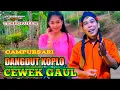 Download Lagu CAMPURSARI DANGDUT KOPLO || CEWEK GAUL ~ Cover Lagu + ( Lirik )
