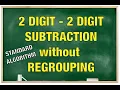 2 Digit - 2 Digit Subtraction without Regrouping using Standard Algorithm
