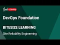 DevOps Bitesize Learning Site Reliability Engineering DevOps tutorial