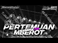 Lagu DJ SIMPATIK PERTEMUAN PARTY X MBEROT!! DORAN BALAP AUDIO 