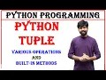 python tuple python tuple various operations and built in methods python programming python