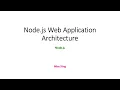 Node js - Node js Web Application Architecture