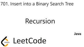 LeetCode 701 Insert into a Binary Search Tree Recursion Java
