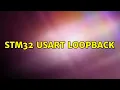 STM32 USART loopback