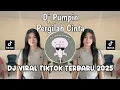 Download Lagu DJ PUMPIN FYP TIKTOK || DJ PUMPIN PERGILAH CINTA VIRAL TIKTOK TERBARU 2025 